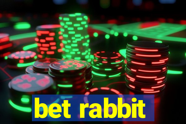 bet rabbit